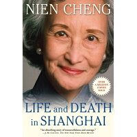 LIFE AND DEATH IN SHANGHAI(B) /GROVE/ATLANTIC PRESS (USA)/NIEN CHENG